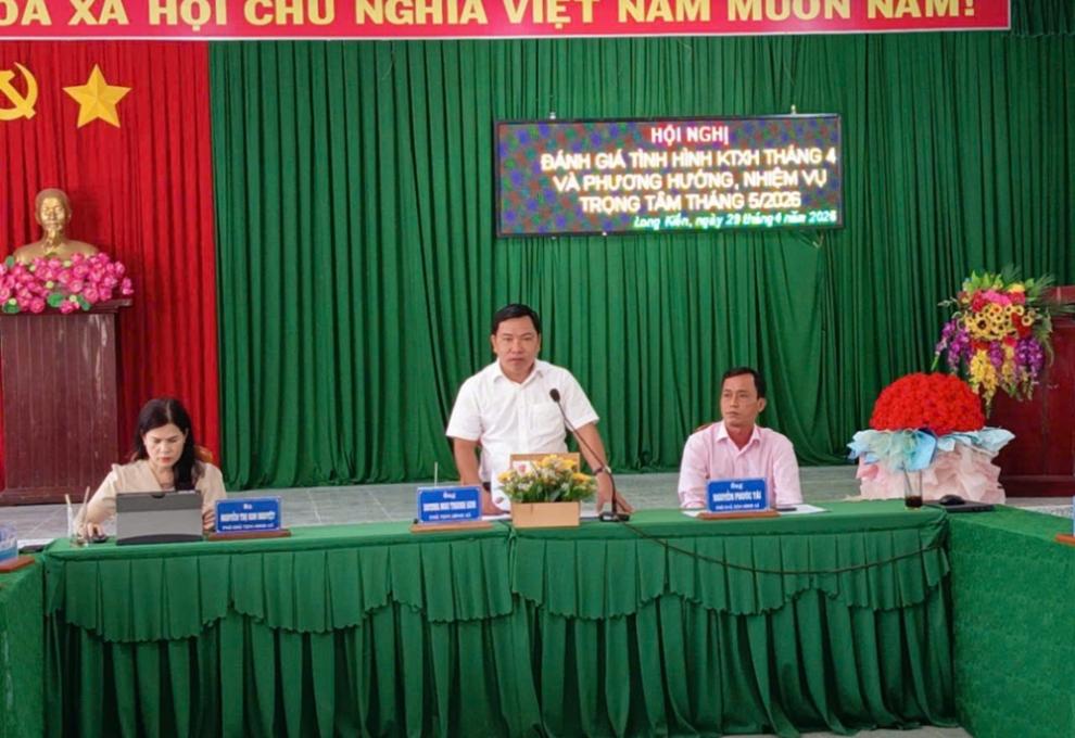 LONG KIẾN: CHỦ ĐỘNG ĐIỀU HÀNH, GIỮ VỮNG ĐÀ TĂNG TRƯỞNG KINH TẾ – XÃ HỘI THÁNG 4/2026